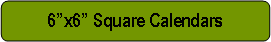 Rounded Rectangle: 6�x6� Square Calendars